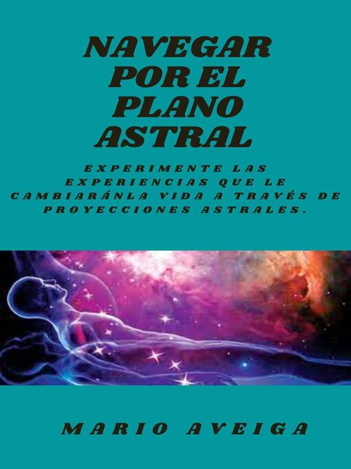 Title details for Navegando por el plano astral by Mario Aveiga - Available